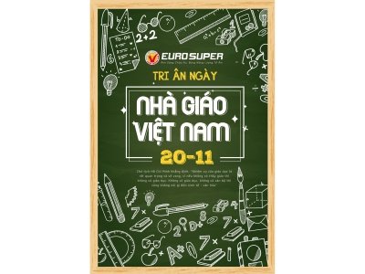 EUROSUPER TRI ÂN NGÀY NHÀ GIÁO VIỆT NAM 20/11