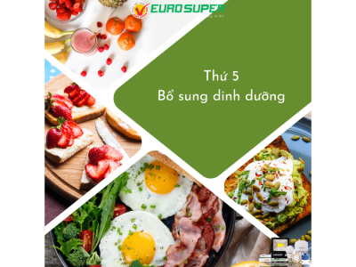THỨ 5 - BỔ SUNG DINH DƯỠNG