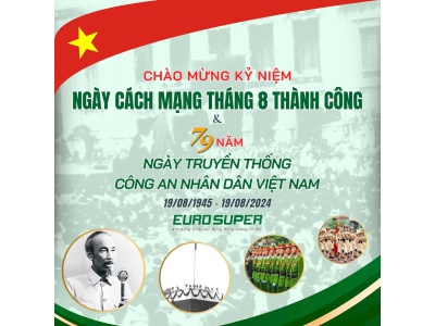 CHÀO MỪNG KỶ NIỆM NGÀY CÁCH MẠNG THÁNG 8 THÀNH CÔNG & 79 NĂM NGÀY TRUYỀN THỐNG CÔNG AN NHÂN DÂN VIỆT NAM (19/08/1945 - 19/08/2024)