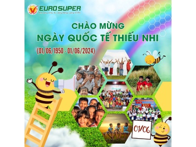 CHÀO MỪNG NGÀY QUỐC TẾ THIẾU NHI 01/06/2024