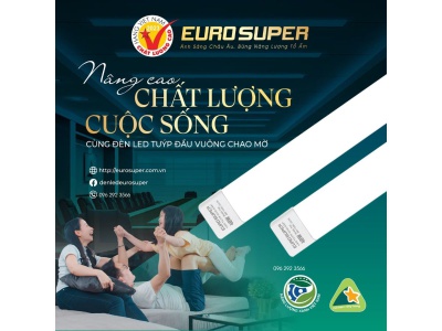 ĐÈN LED TUÝP ĐẦU VUÔNG CHAO MỜ EUROSUPER - LỰA CHỌN CỦA MỌI NHÀ