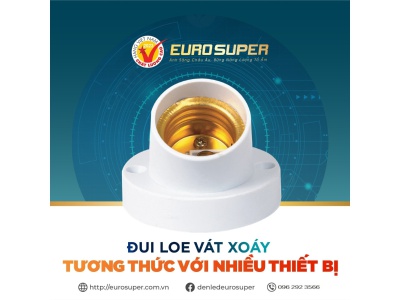 NHỎ GỌN & TIỆN LỢI VỚI ĐUI LOE VÁT XOÁY EUROSUPER 