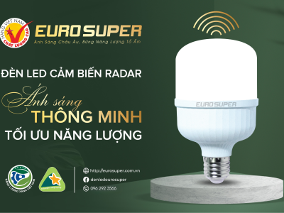 ĐÈN LED CẢM BIẾN RADAR - KIẾN TẠO CUỘC SỐNG TIỆN NGHI