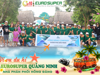 KHÁM PHÁ ĐẢO NGỌC PHÚ QUỐC CÙNG EUROSUPER QUẢNG NINH