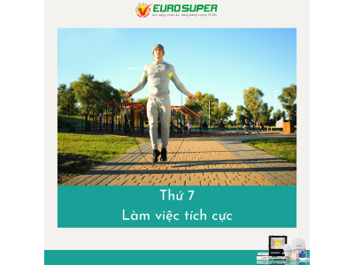 THỨ 7 - LÀM VIỆC TÍCH CỰC