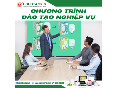 CHƯƠNG TRÌNH ĐÀO TẠO NGHIỆP VỤ EUROSUPER