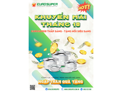 ĐỒNG HÀNH CÙNG EUROSUPER VỚI CHƯƠNG TRÌNH KHUYẾN MÃI THÁNG 10 SIÊU HẤP DẪN 