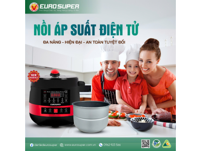 GIAN BẾP TIỆN NGHI CÙNG NỒI ÁP SUẤT ĐIỆN TỬ EUROSUPER