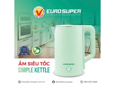 ẤM SIÊU TỐC SIMPLE KETTLE - TIẾT KIỆM ĐIỆN NĂNG, AN TOÀN SỬ DỤNG