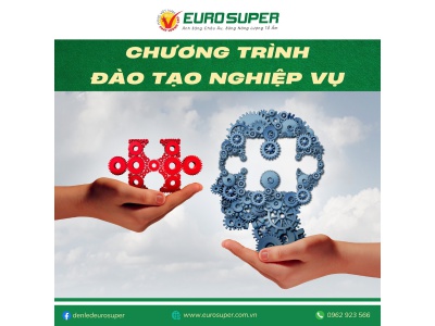 CHƯƠNG TRÌNH ĐÀO TẠO NGHIỆP VỤ EUROSUPER