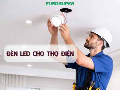 ĐÈN LED CHO THỢ ĐIỆN NÊN CHỌN LOẠI NÀO ĐỂ DỄ THI CÔNG VÀ ÍT LỖI NHẤT?
