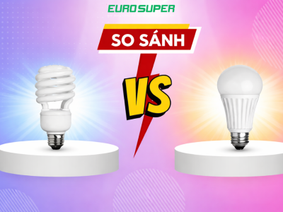 SO SÁNH ĐÈN LED VÀ ĐÈN COMPACT – LOẠI NÀO TỐT HƠN CHO NHÀ Ở VÀ CÔNG TRÌNH?