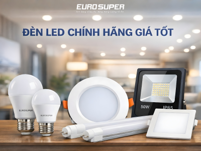 ĐÈN LED CHÍNH HÃNG GIÁ TỐT MUA Ở ĐÂU ĐỂ ĐẢM BẢO CHẤT LƯỢNG VÀ TIẾT KIỆM?