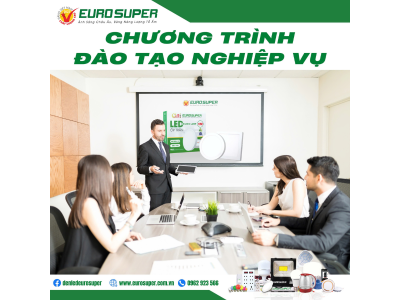 CHƯƠNG TRÌNH ĐÀO TẠO NGHIỆP VỤ EUROSUPER