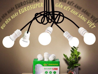 ĐUI ĐÈN XOÁY EUROSUPER - GẮN KẾT ÁNH SÁNG VIỆT 