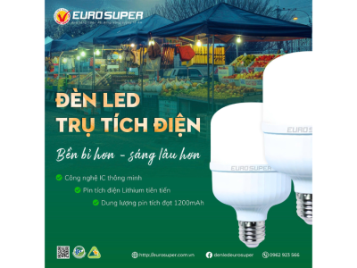  ƯU ĐIỂM NỔI BẬT CỦA ĐÈN LED TRỤ TÍCH ĐIỆN EUROSUPER SO VỚI ĐÈN TRUYỀN THỐNG
