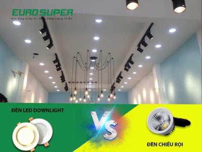 SỰ KHÁC BIỆT GIỮA ĐÈN LED DOWNLIGHT VÀ ĐÈN CHIẾU RỌI LÀ GÌ? ƯU ĐIỂM CỦA ĐÈN LED DOWLIGHT.