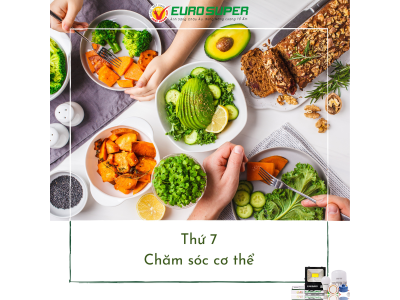 THỨ 7 - CHĂM SÓC CƠ THỂ