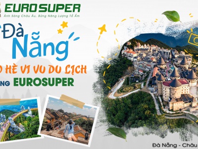 VIVU DU LỊCH ĐÀ NẴNG CÙNG EUROSUPER 