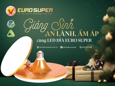 GIÁNG SINH AN LÀNH, ẤM ÁP CÙNG ĐÈN LED ĐĨA EUROSUPER