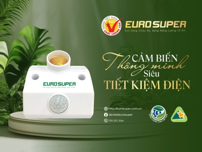 AN TOÀN & TIỆN LỢI HƠN VỚI ĐUI ĐÈN CẢM ỨNG EUROSUPER