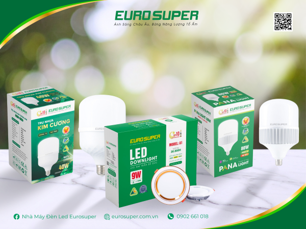 Đèn Led EUROSUPER chính hãng giúp không gian sống và làm việc của bạn luôn sáng đẹp và tiện nghi.