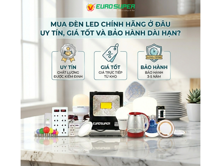 Mua đèn LED chính hãng mang lại nhiều lợi ích lâu dài