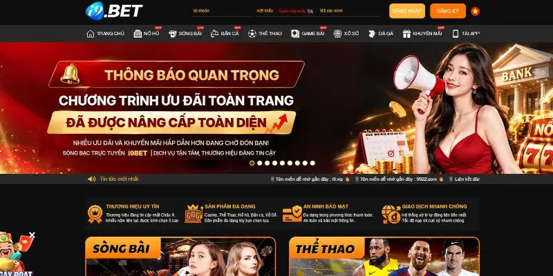 i9BET là sân chơi nổi tiếng về độ uy tín hàng đầu